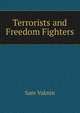 Terrorists and Freedom Fighters, Sam Vaknin 