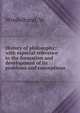 History of philosophy;: with especial reference to the formation and development of its problems and conceptions, W. Windelband 