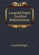 Leopold Engel - Luzifers Bekenntnisse, Leopold Engel 