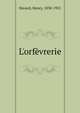 L'orf?vrerie, Havard, Henry, 1838-1921 
