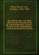 Die Zoll-Novelle vom M?rz 1885 und ihre Bedeutung f?r die Landwirthschaft Ungarns : Bericht an den Oedenburger Landwirthschaftlichen Verein, Berg, Gustav von, Freiherr, 1828-1903 