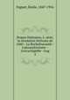 Propos litt?raires, 2. s?rie; la r?volution litt?raire de 1660-- La Rochefoucauld--L'alexandrinisme--L'encyclop?die--Aug, Emile Faguet 