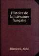 Histoire de la litterature francaise, Blanloeil, Abb? 