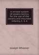 A revised system of cavalry tactics, for the use of the cavalry and mounted infantry, C. S. A., Joseph Wheeler 