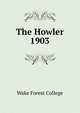 The Howler. 1903, Wake Forest College 
