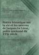 Notice historique sur la vie et les oeuvres de Jacques Le Lieur, poete normand du XVIe siecle, Jolimont, Fran?ois Gabriel Th?odore Busset de, 1787-1854 
