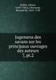 Jugemens des savans sur les principaux ouvrages des auteurs. 7, pt.2, Baillet, Adrien, 1649-1706,La Monnoye, Bernard de, 1641-1728 
