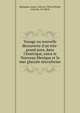 Voyage ou nouvelle d?couverte d'un tr?s-grand pays, dans l'Am?rique, entre le Nouveau Mexique et la mer glaciale microforme, Hennepin, Louis, 1626-ca 1705,La Borde, sieur de, 17e si?cle 