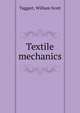 Textile mechanics, Taggart, William Scott 