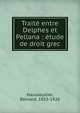 Trait? entre Delphes et Pellana : ?tude de droit grec, Haussoullier, Bernard, 1853-1926 