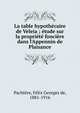 La table hypoth?caire de Veleia ; ?tude sur la propri?t? fonci?re dans l'Appennin de Plaisance, Pacht?re, F?lix Georges de, 1881-1916 