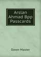 Arslan Ahmad Bpp Passcards, Dawn Master 