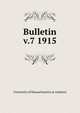 Bulletin. v.7 1915, University of Massachusetts at Amherst 