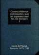 Causes celebre et interessantes, avec les jugements qui les ont decidees, Gayot de Pitaval, Fran?ois, 1673-1743 