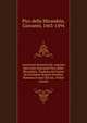 L'orazione domenicale, esposta dal conte Giovanni Pico della Mirandola. Tradotta dal latino da Girolamo Regino eremita. Rimessa in luce dal sac. Felice Ceretti, Pico della Mirandola, Giovanni, 1463-1494 