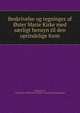 Beskrivelse og tegninger af Oster Marie Kirke med s?rligt hensyn til den oprindelige form, Clemmensen, A,Denmark. Ministeriet for kirke- og undervisningsv?senet 