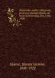 Historiska studier tillagnade professor Harald Hjarne pa hans sextioarsdag den 2 maj 1908, Hj?rne, Harald Gabriel, 1848-1922 