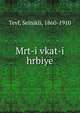 Mrt-i vkat-i hrbiye, Tevf, Selnikli, 1860-1910 