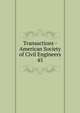 Transactions - American Society of Civil Engineers. 45, American Society of Civil Engineers,American Society of Civil Engineers. Journal,International Engineering Congress (1893 : Chicago, Ill.),International Engineering Congress (1904 : St. Louis, Mo.) 