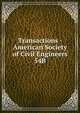 Transactions - American Society of Civil Engineers. 54B, American Society of Civil Engineers,American Society of Civil Engineers. Journal,International Engineering Congress (1893 : Chicago, Ill.),International Engineering Congress (1904 : St. Louis, Mo.) 