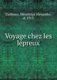 Voyage chez les lepreux, Zambaco, D?m?trius Alexandre, d. 1913 