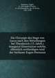 Die Chirurgie des Hugo von Lucca nach den Mitteilungen bei Theodorich (13. Jahrh.) inaugural Dissertation welche, offentlich vertheidigen wird der Verfasser Eugen Perrenon, Perrenon, Eugen, b. 1876,Hugh of Lucca, d. 1257,Theodoric, bp. of Cervia, 1205-1296 