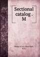 Sectional catalog . M., House of Art (New York, N.Y.) 