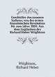 Geschichte des neueren Italiens; von der ersten franz?sischen Revolution bis zum Jahre 1850. Aus dem Englischen des Richard Heber Wrightson, Wrightson, Richard Heber 
