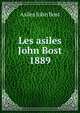 Les asiles John Bost 1889, Asiles John Bost 