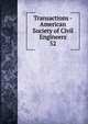 Transactions - American Society of Civil Engineers. 52, American Society of Civil Engineers,American Society of Civil Engineers. Journal,International Engineering Congress (1893 : Chicago, Ill.),International Engineering Congress (1904 : St. Louis, Mo.) 