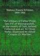 The reliques of Father Prout, late P.P. of Watergrasshill, in the county of Cork, Ireland. Collected and arr. by Oliver Yorke; illustrated by Alfred Croquis (D. Maclise), Mahony, Francis Sylvester, 1804-1866 