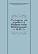 Catalogue of the Lepidoptera Phaln in the British museum. v. 11 (1912), British Museum (Natural History). Dept. of Zoology,Hampson, George Francis, Sir, 10th bart., 1860-1936 