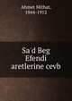 Sa'd Beg Efendi aretlerine cevb, Ahmet Mithat, 1844-1912 