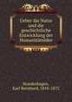 Ueber die Natur und die geschichtliche Entwicklung der Humanitatsidee, Hundeshagen, Karl Bernhard, 1810-1872 