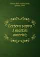 Lettera sopra I martiri omeriti;, Simeon B?th-Ars?m,Guide, Ignazio, 1844- 