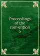 Proceedings of the convention. 5, American Railway Engineering Association 