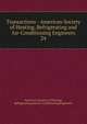 Transactions - American Society of Heating, Refrigerating and Air-Conditioning Engineers. 24, American Society of Heating, Refrigerating and Air-Conditioning Engineers 