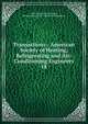 Transactions - American Society of Heating, Refrigerating and Air-Conditioning Engineers. 18, American Society of Heating, Refrigerating and Air-Conditioning Engineers 