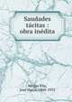 Saudades t?citas : obra in?dita, Vargas Vila, Jos? Mar?a, 1860-1933 