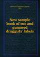 New sample book of cut and gummed druggists' labels., Harris &amp; Company (Salem, Oh.) 
