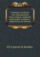 Catalogue of plaster cast reproductions from antique, medieval and modern sculpture : subjects for art schools., P.P. Caproni &amp; Brother. 