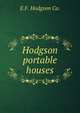 Hodgson portable houses., E.F. Hodgson Co. 