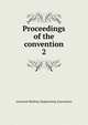 Proceedings of the convention. 2, American Railway Engineering Association 