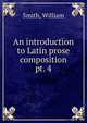 An introduction to Latin prose composition.. pt. 4, Smith, William, Sir, 1813-1893 