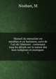 Manuel du menuisier en meubles et en batimens, suivi de l'art de l'?b?niste : contenant tous les d?tails sur la nature des bois indig?nes et exotiques ., M. Nosban 