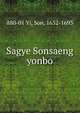 Sagye Sonsaeng yonbo, 880-01 Yi, Son, 1632-1693 