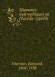 Stigmates dystrophiques de l'h?r?do-syphilis, Fournier, Edmond, 1864-1938 