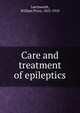 Care and treatment of epileptics, Letchworth, William Pryor, 1823-1910 