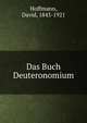 Das Buch Deuteronomium, Hoffmann, David, 1843-1921 
