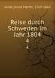 Reise durch Schweden im Jahr 1804. 4, Arndt, Ernst Moritz, 1769-1860 